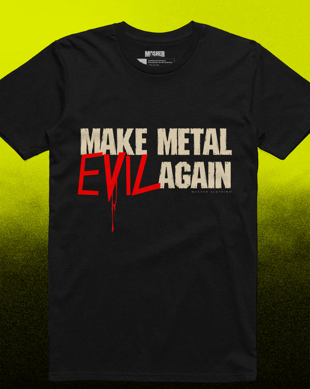 A black short-sleeve graphic t-shirt featuring the text 'MAKE METAL EVIL AGAIN' across the chest. The words 'MAKE METAL' and 'AGAIN' are printed in a distressed beige font, while 'EVIL' is in a bold red dripping font.