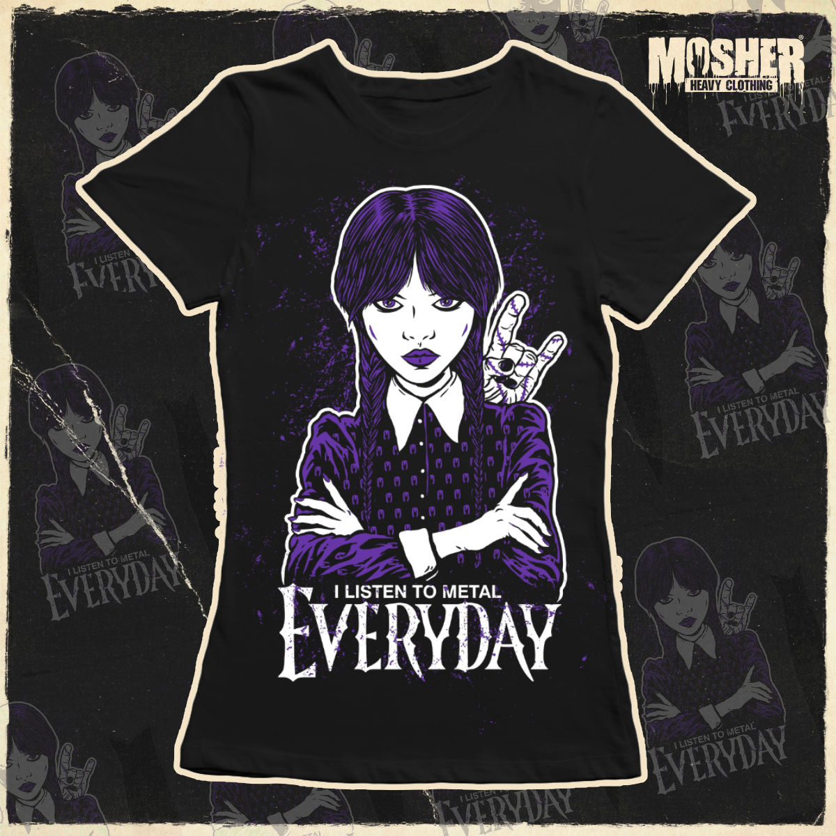 I LISTEN TO METAL EVERYDAY - WOMEN'S TSHIRT 