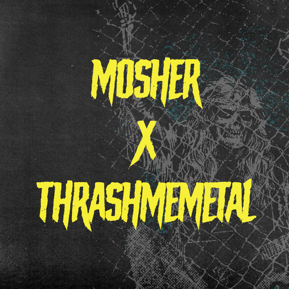 MOSHER X THRASHMEMETAL