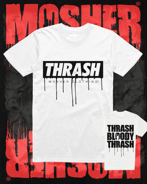 Thrash Metal Tshirt - Thrash Bloody Thrash (White) by Mosher Clothing