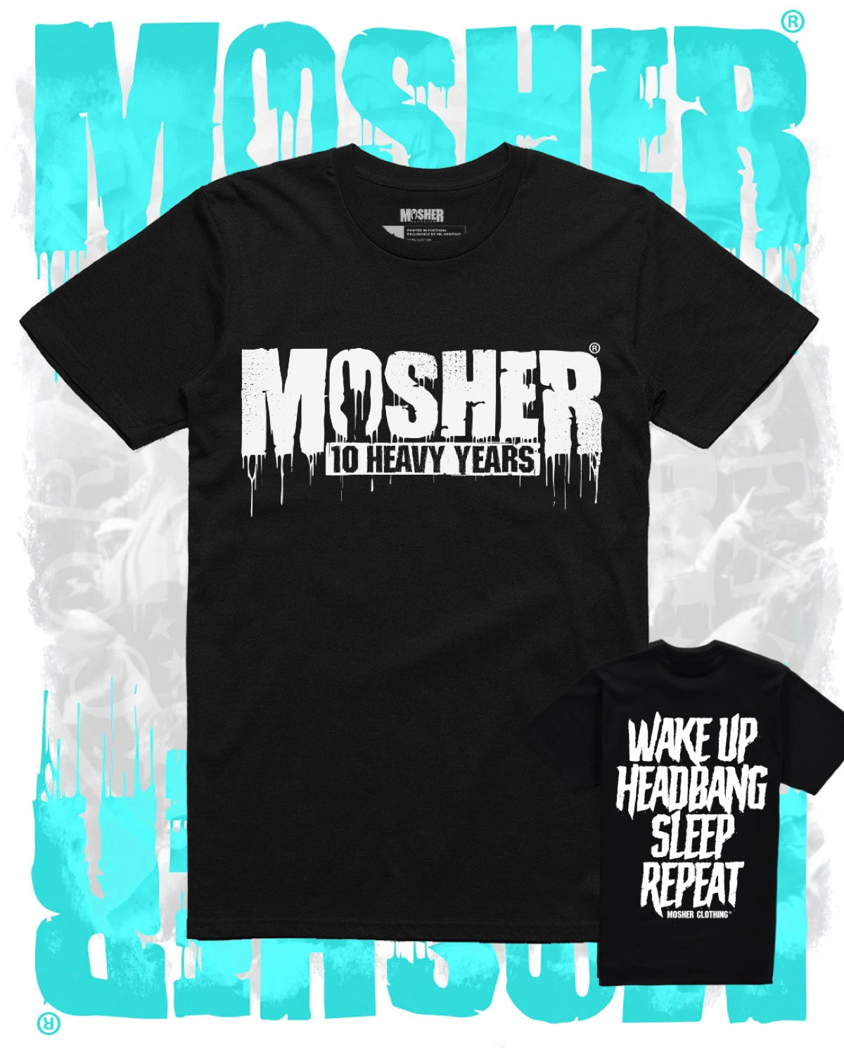 Mosher Clothing™ - "Mosher's Mantra - 10 Years" Black T-Shirt for Metalheads