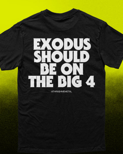 A black short-sleeve t-shirt with bold white text reading 'EXODUS SHOULD BE ON THE BIG 4' and smaller text '@THFASHMEMETAL' underneath, shown against a bright yellow-to-black gradient background.