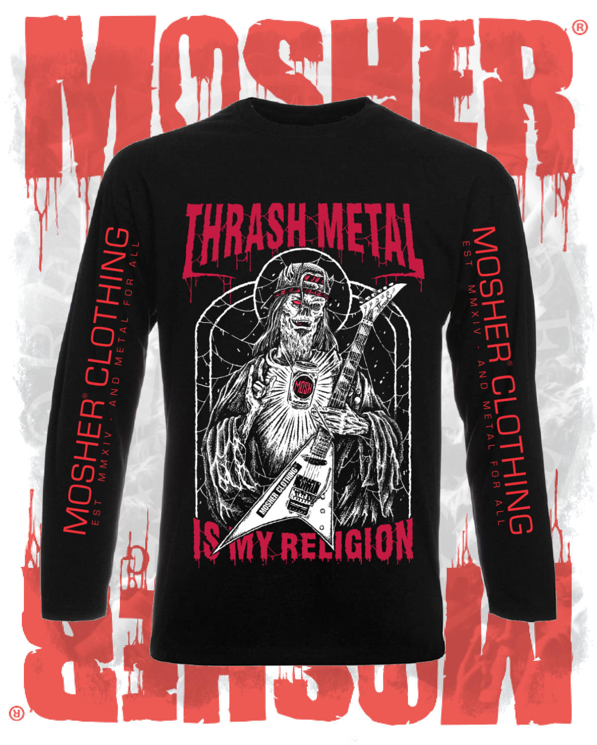 THRASH METAL IS MY RELIGION LONG SLEEVES BY MOSHER HEAVY CLOTHING 