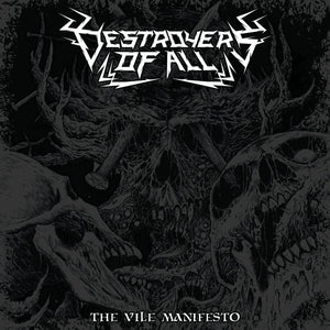 Destroyers of All - The Vile Manifesto
